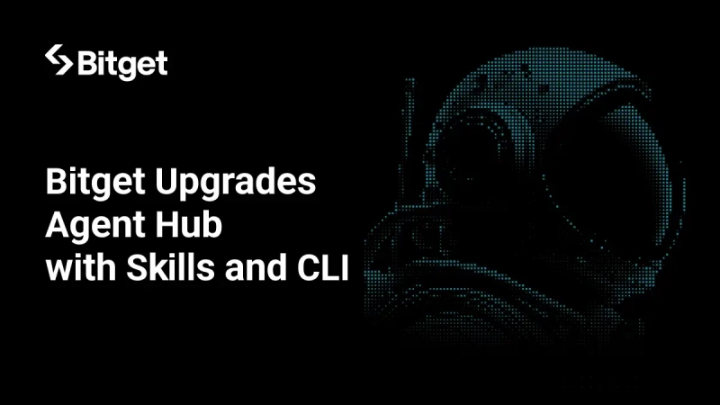 Bitget обновила Agent Hub, добавив Skills и CLI — теперь OpenClaw может начать торговлю за три минуты